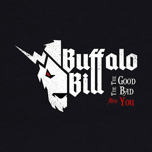 The Good, The Bad and You by BuffaloBillBand